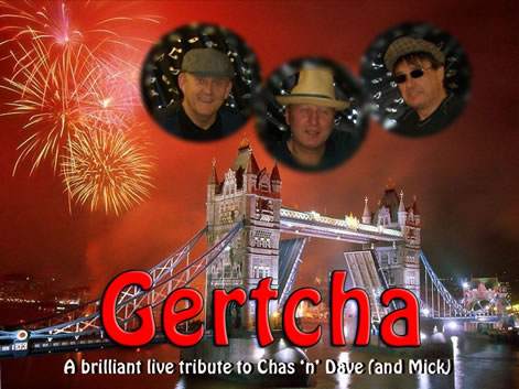 Gertcha Chas n Dave Tribute
